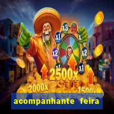 acompanhante feira de santana